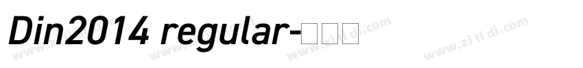 Din2014 regular字体转换